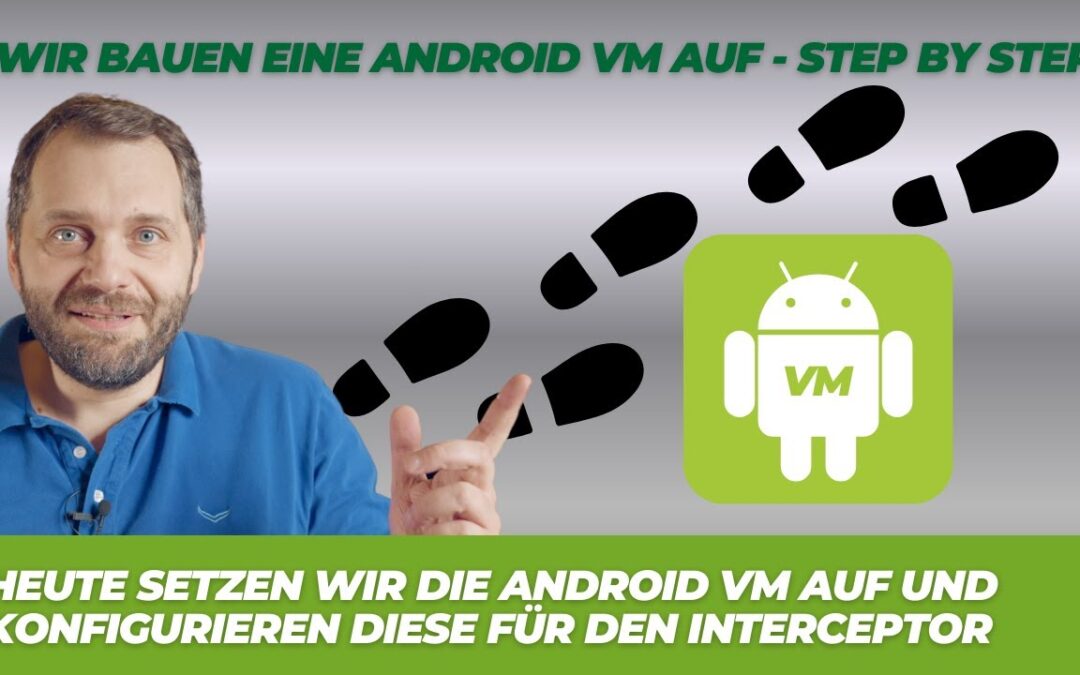Android VM mit ROOT für HTTPS Interception